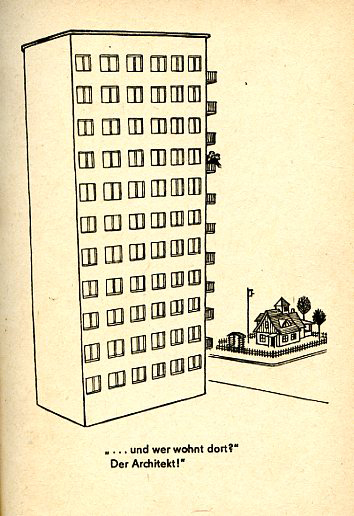Epper-Witz "..und wer wohnt dort? Der Architekt!" Epper-Witz "..und wer wohnt dort? Der Architekt!"